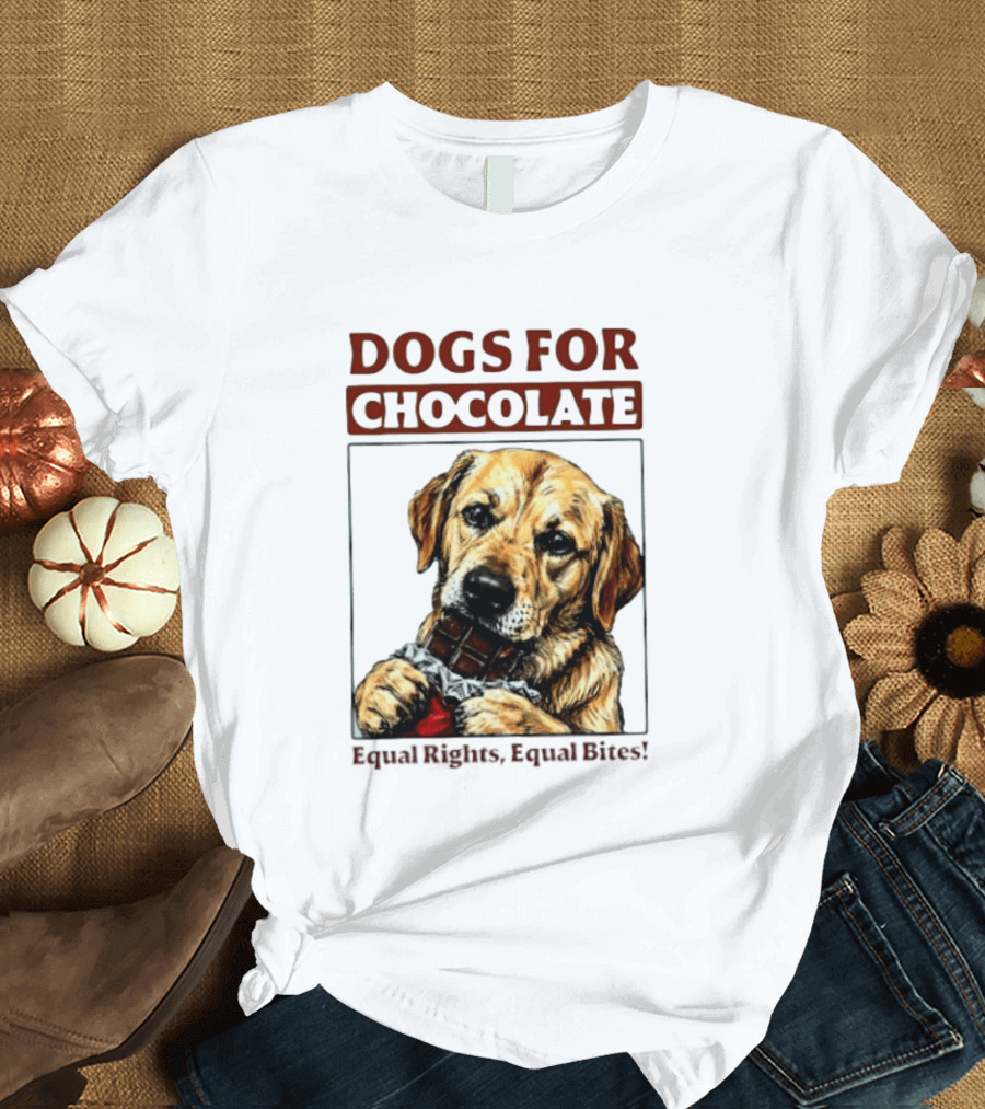 Dogs For Chocolate Equal Rights Equal Bites Retriever Chocolate Bar T-Shirt