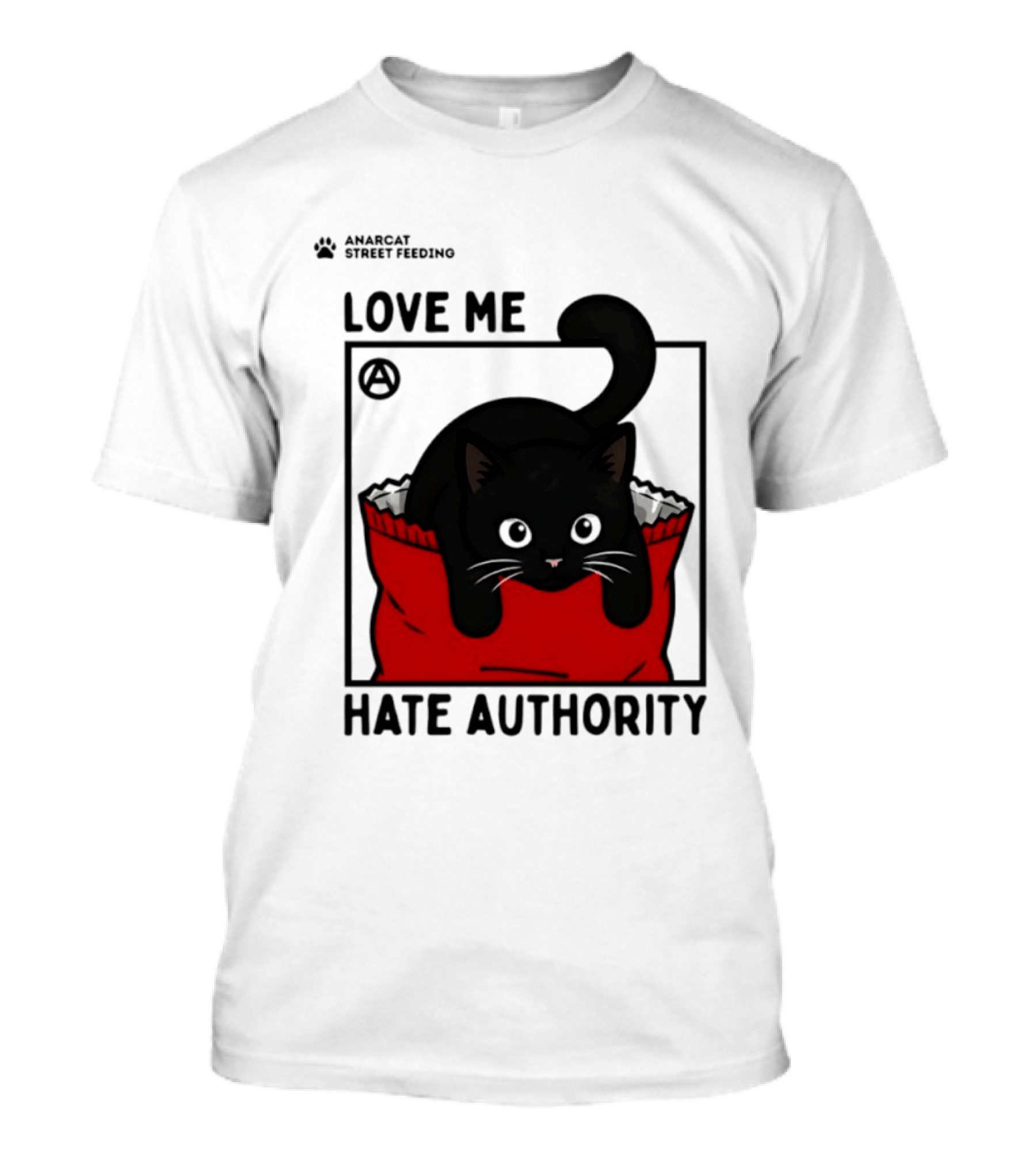 Anarcat Street Feeding Love Me Hate Authority Black Cat Red Bag T-Shirt