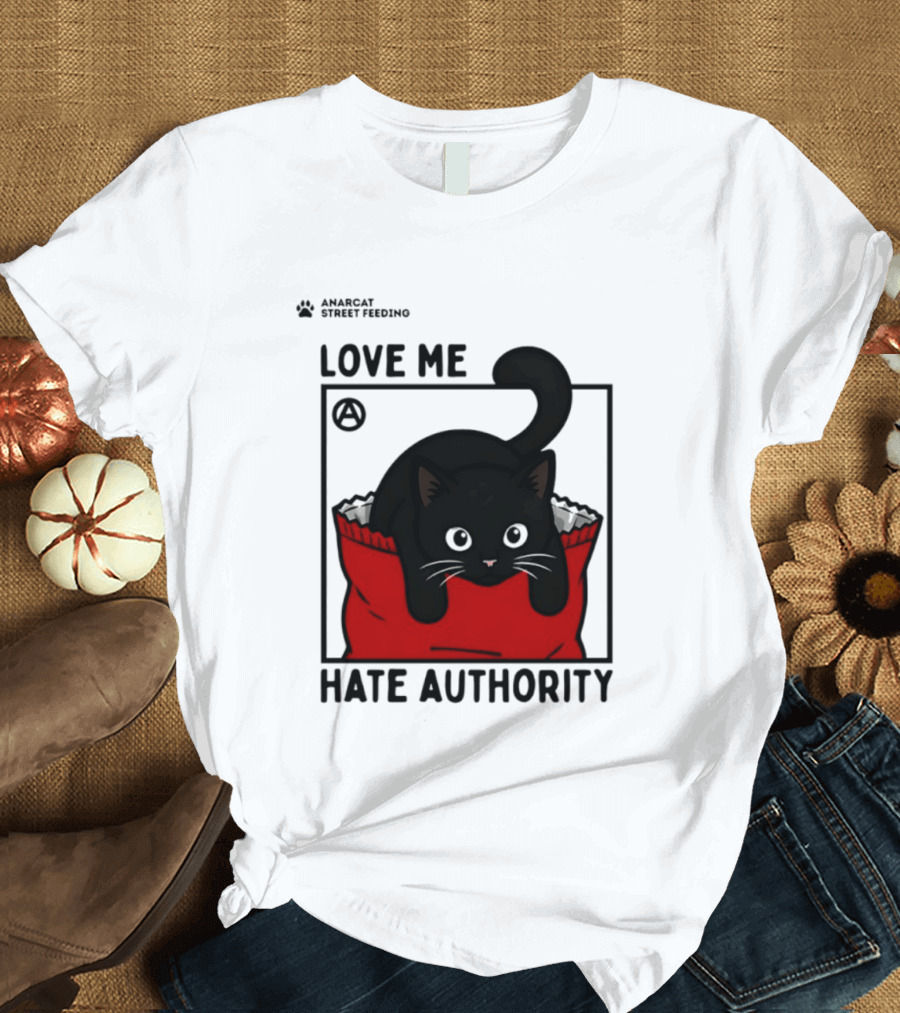 Anarcat Street Feeding Love Me Hate Authority Black Cat Red Bag T-Shirt