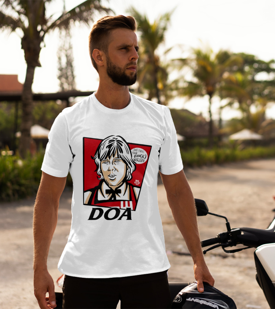 DOA Don't Forget You Chuck Biscuits KFC T-Shirt