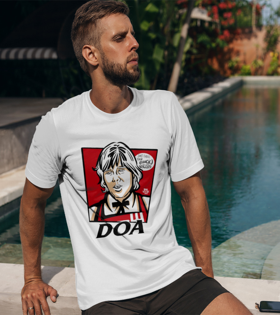 DOA Don't Forget You Chuck Biscuits KFC T-Shirt