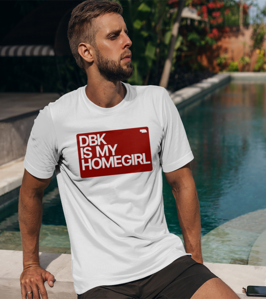 BDK Is My Homegirl Lincoln Nebraska T-Shirt