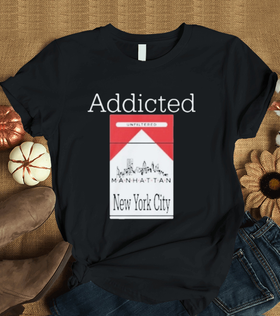 Addicted Unfiltered Manhattan New York City Pack T-Shirt