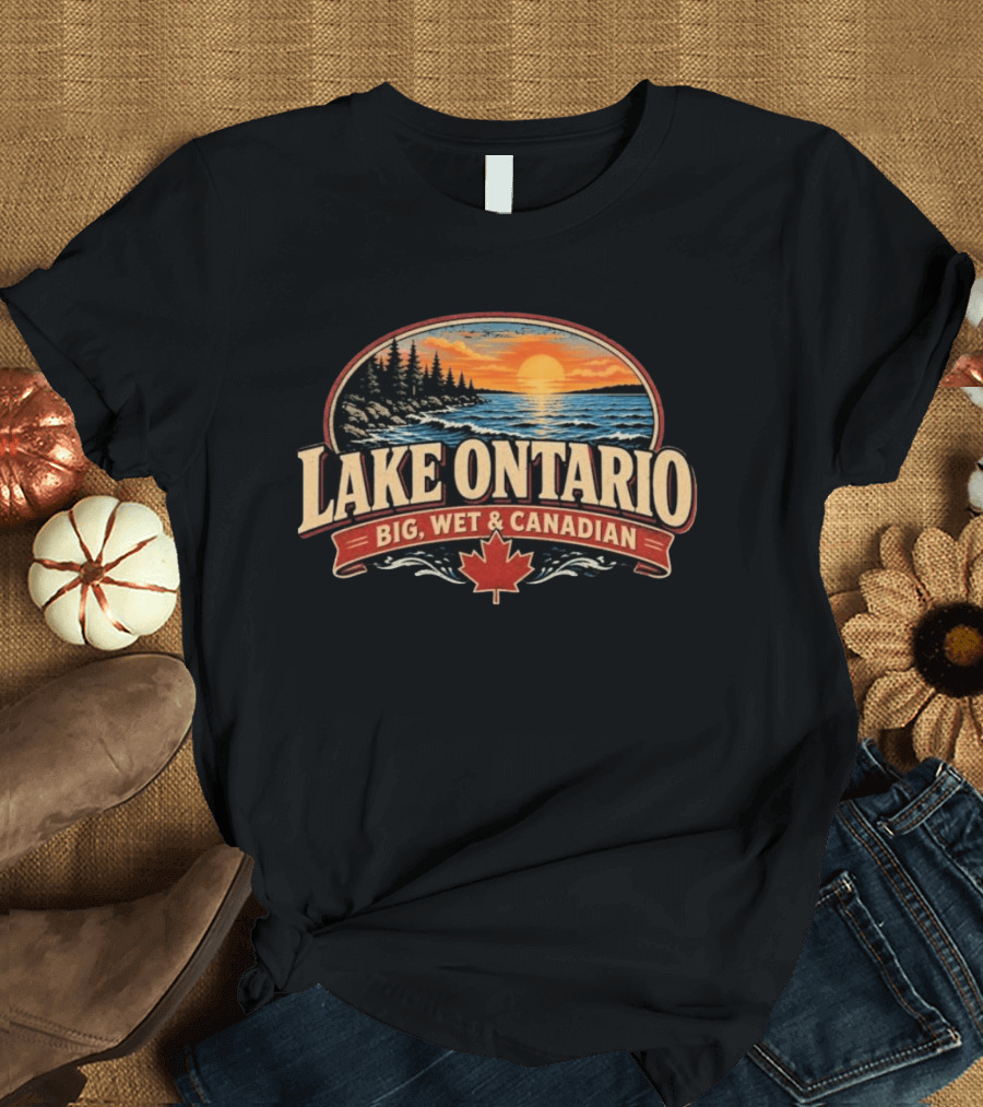 Lake Ontario Big Wet And Canadian Sunset Canadian Maple Leaf T-Shirt