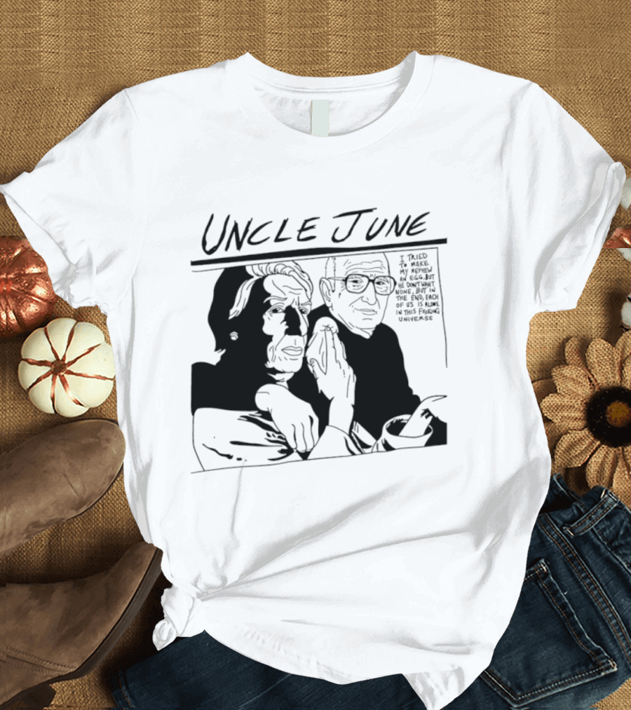Uncle June I Told My Analyst Everything T-Shirt