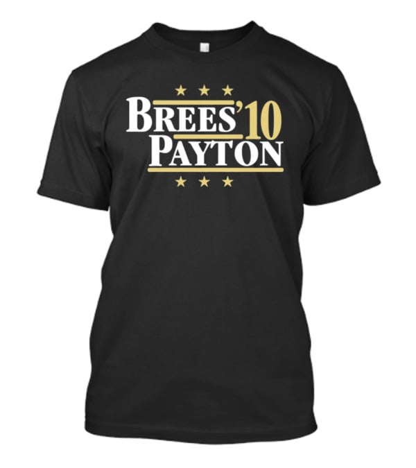 Brees Payton 10 New Orleans Saints Football Stars T-Shirt