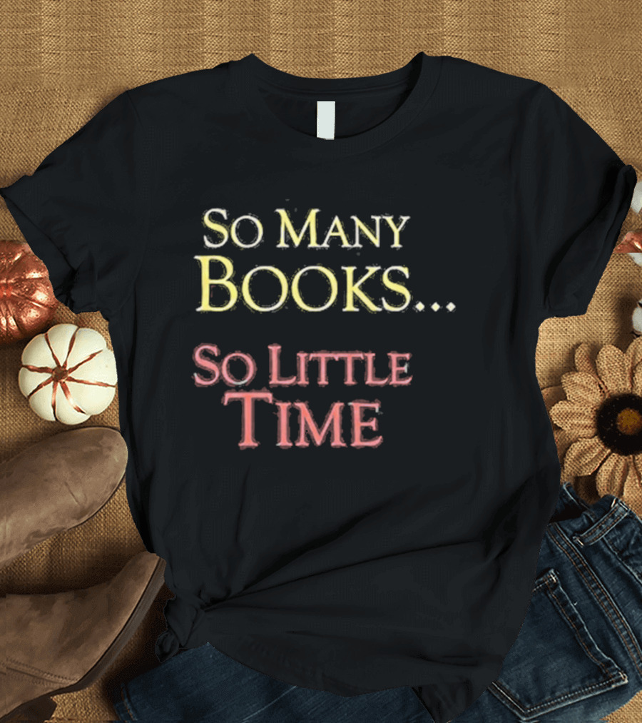 Dua Lipa So Many Books So Little Time T-Shirt