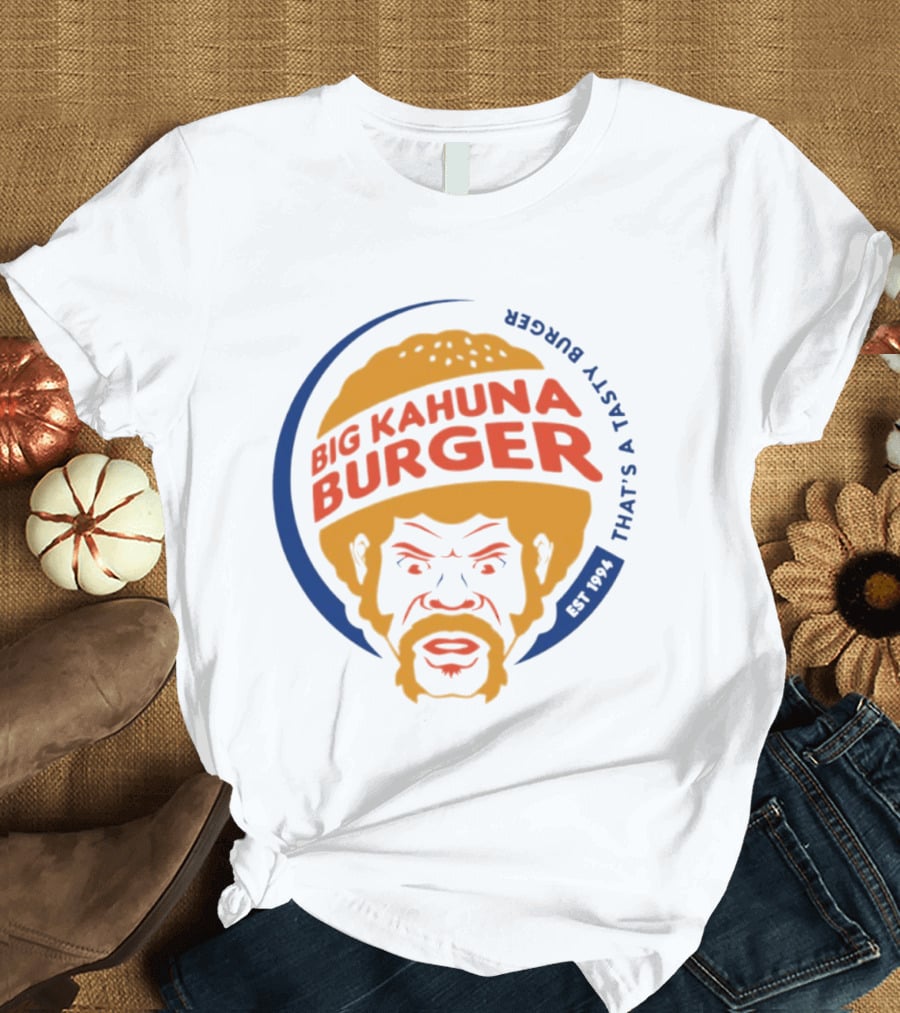 Big Kahuna Burger That's A Tasty Burger Pulp Fiction Est 1994 T-Shirt