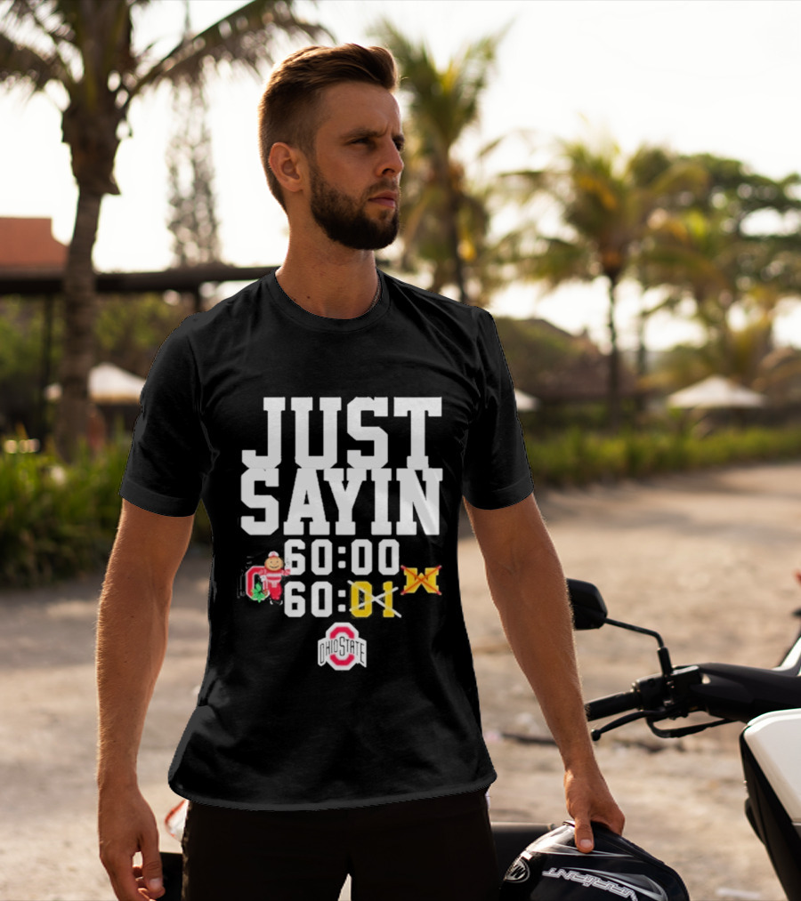 Just Sayin 60 00 Ohio State Buckeyes Santa Holiday T-Shirt
