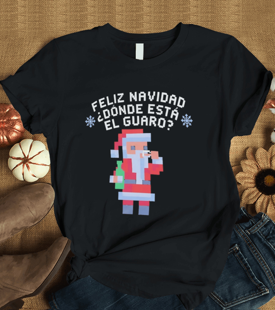 Feliz Navidad Dónde Está El Guaro Santa With Drink And Bottle T-Shirt