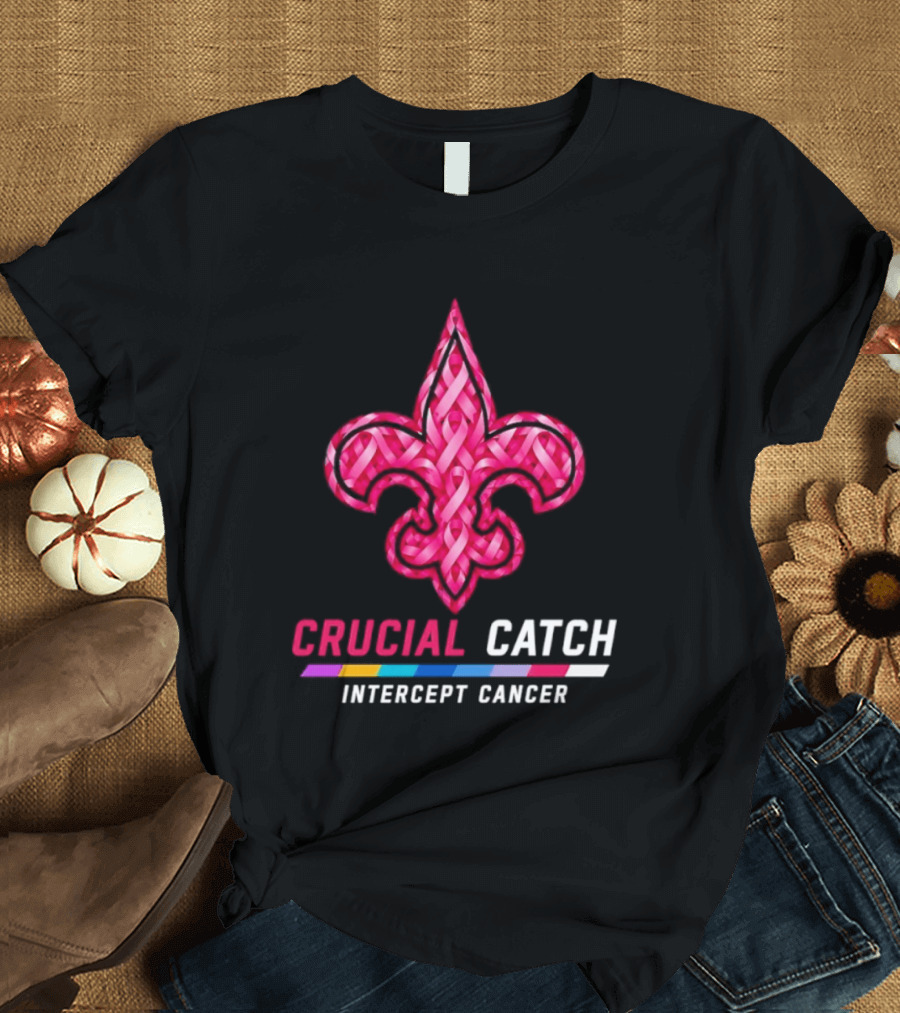 New Orleans Saints Fleur De Lis Crucial Catch Intercept Cancer 2026 T-Shirt