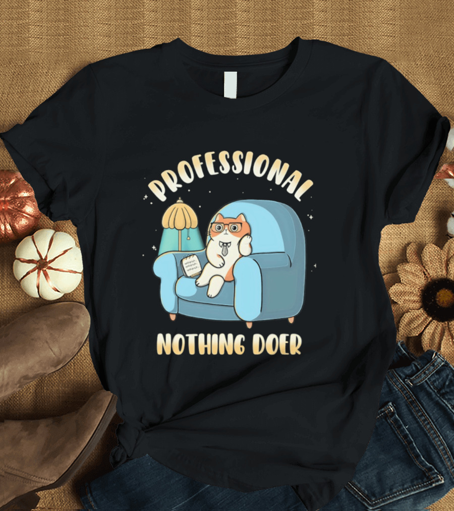 Professional Nothing Doer Cat Relaxing With Book And Lamp T-Shirt