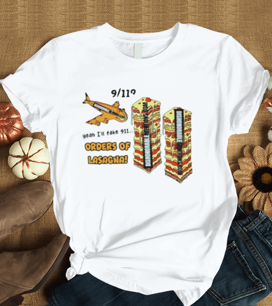 9 11 Yeah I’ll Take 911 Orders Of Lasagna T-Shirt