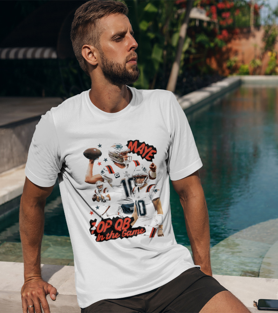 Drake Maye Top QB In The Game New England Patriots T-Shirt