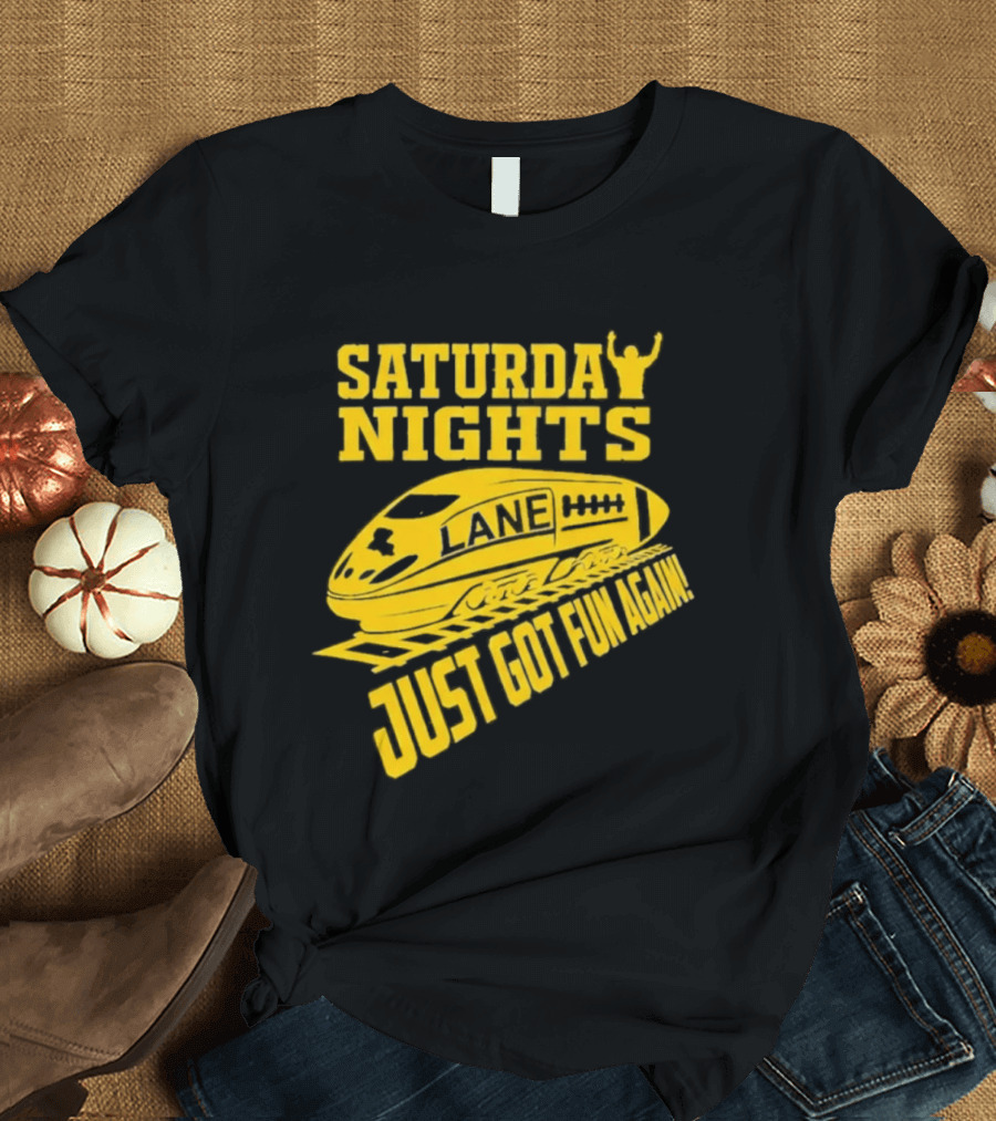 Saturday Nights Lane Just Got Fun Again T-Shirt