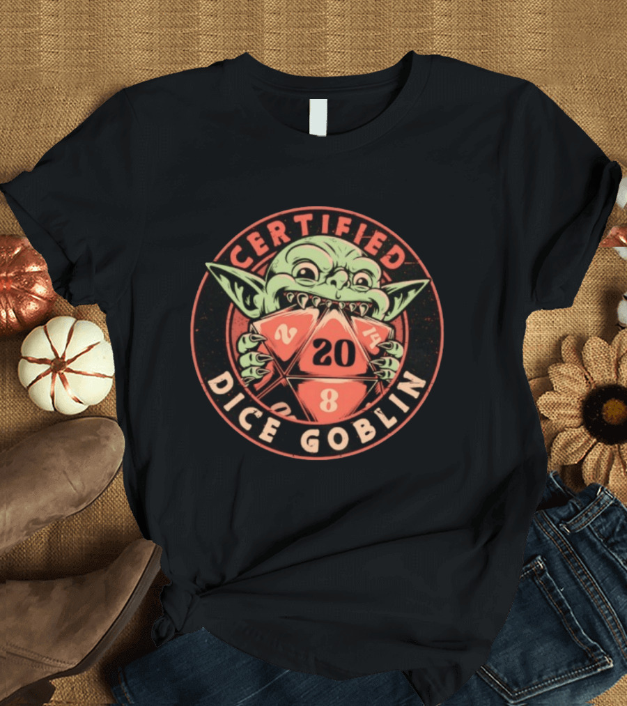 Certified Dice Goblin D20 RPG Fantasy Gaming T-Shirt