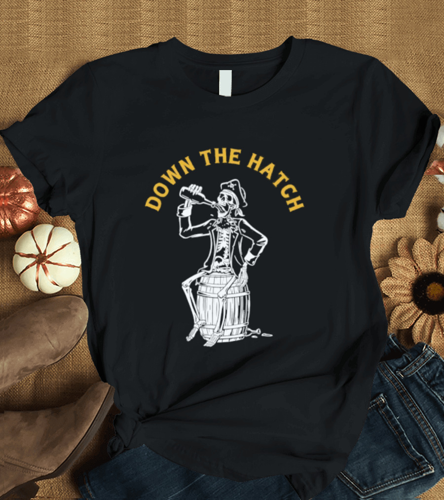 Down The Hatch Skeleton Pirate Drinking T-Shirt