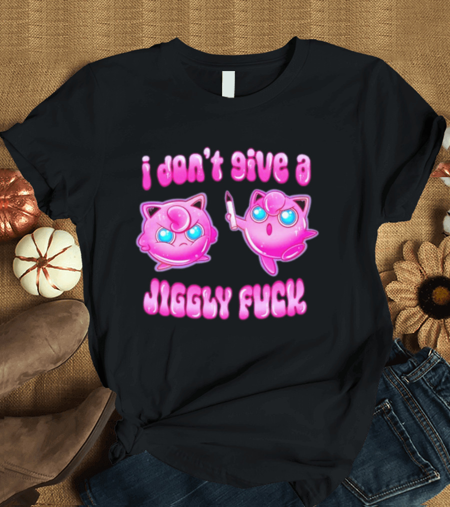 I Don't Give A Jiggly Fuck Jigglypuff Cartoon T-Shirt