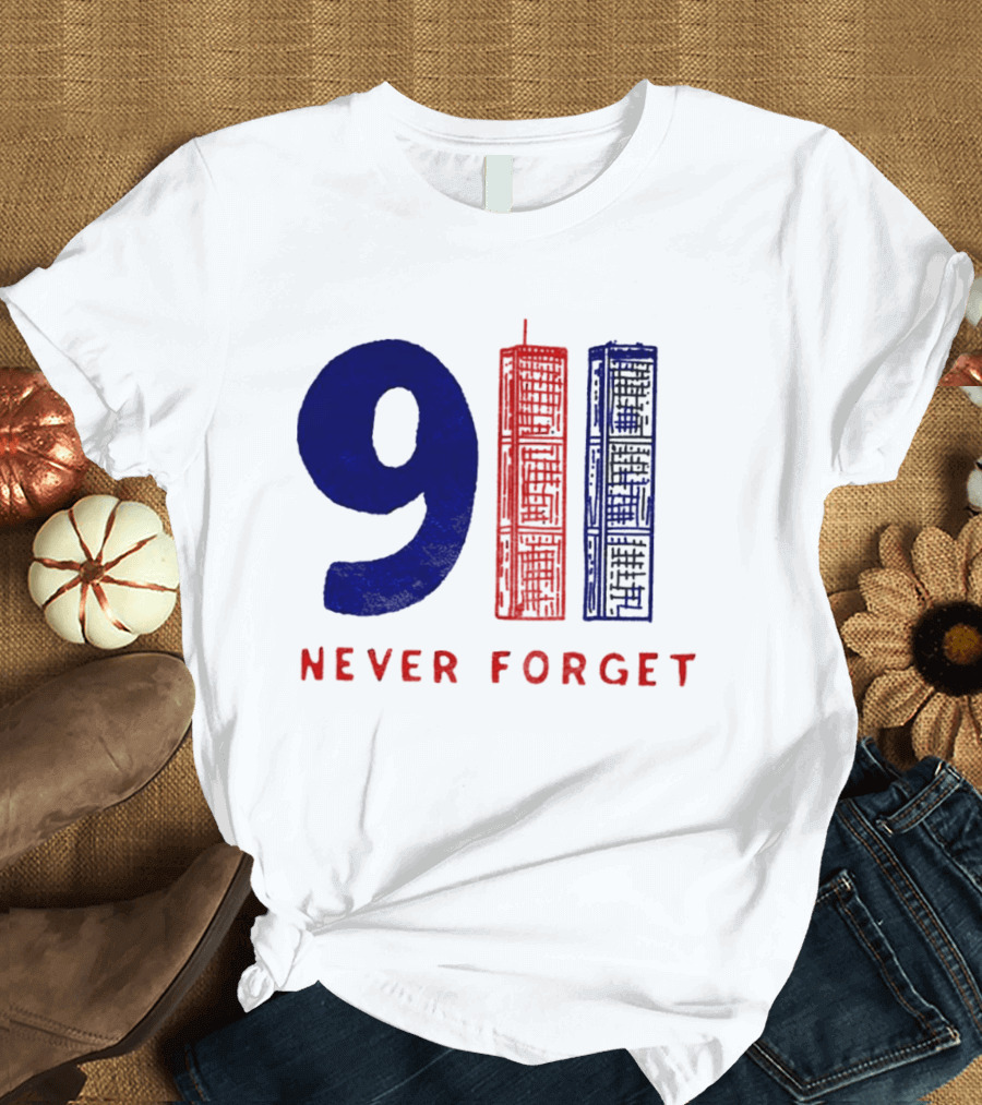 9/11 Never Forget Twin Towers American Patriotism T-Shirt