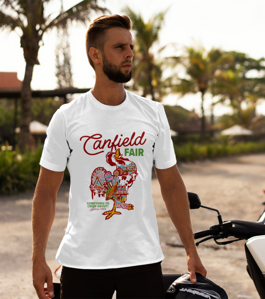 Canfield Fair Something To Crow About Since 1846 T-Shirt