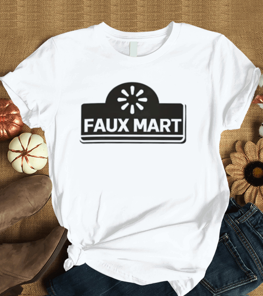 Faux Mart Retail Parody Store T-Shirt