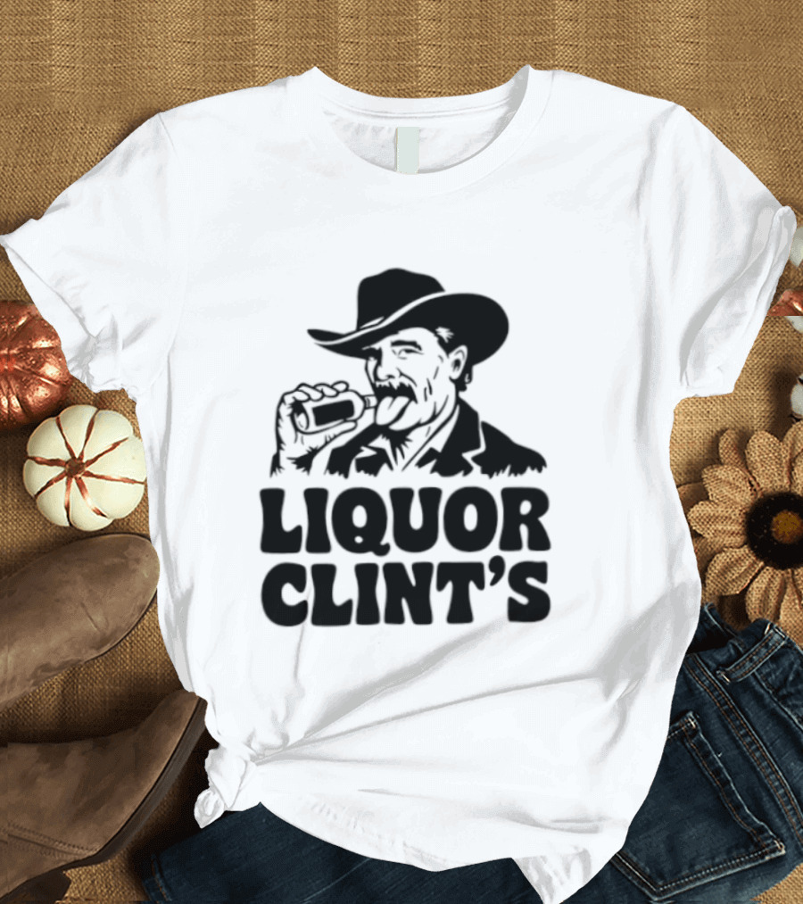Liquor Clint's Clint Eastwood Western Cowboy Drinking Whiskey T-Shirt