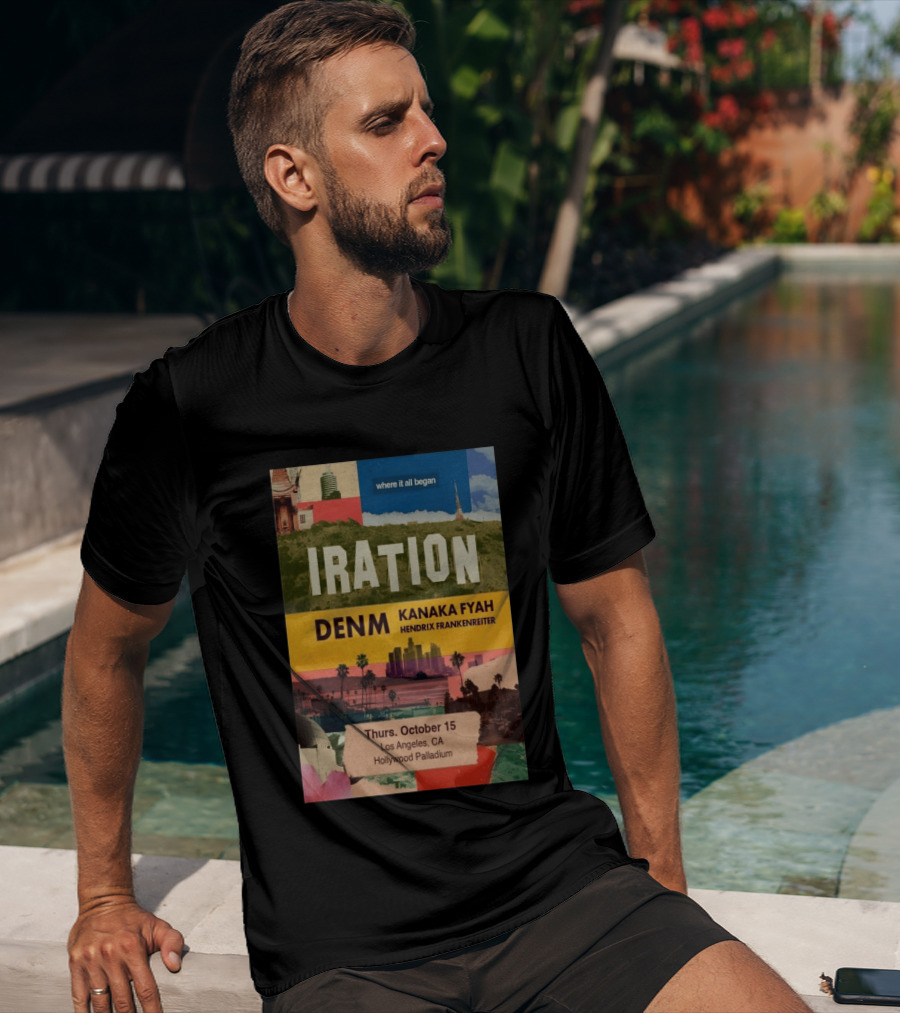 Iration Concert Los Angeles October 15 2026 Hollywood Palladium Featuring DENM Kanaka Fyah Hendrix Frankenreiter T-Shirt