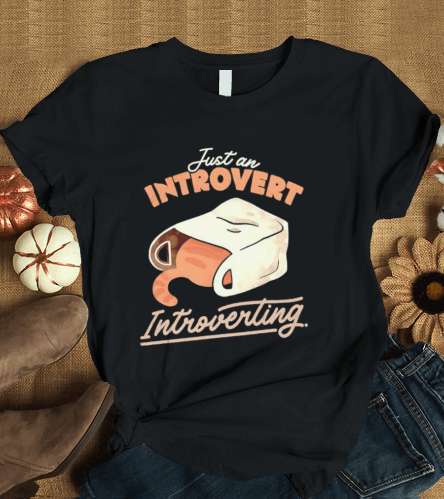 Just An Introvert Introverting Cat In A Bag T-Shirt