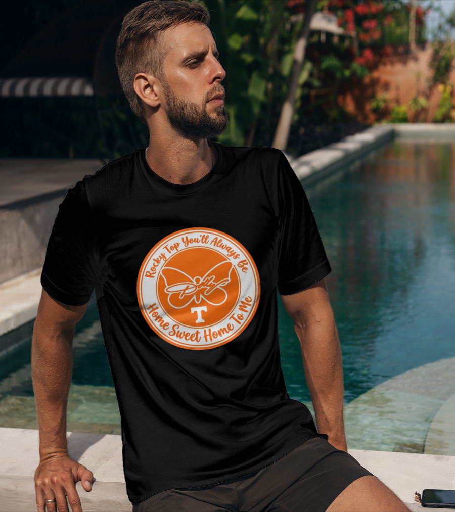 Rocky Top You'll Always Be Home Sweet Home To Me Dolly Butterfly T T-Shirt