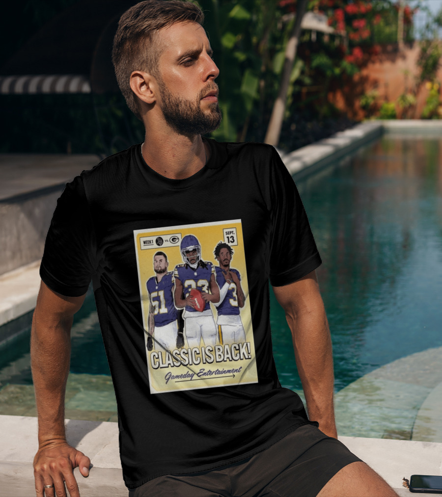 Week 1 Vikings Vs Packers Classic Is Back September 13 Gameday Entertainment T-Shirt