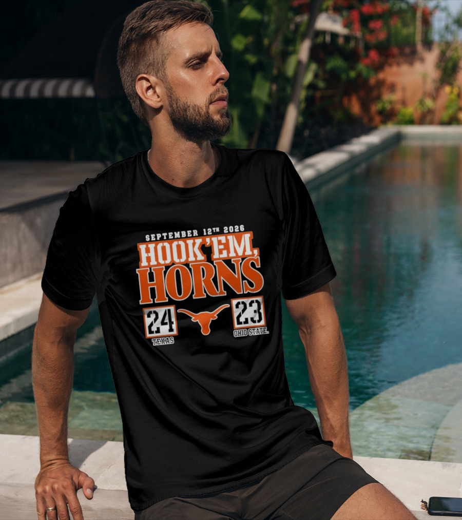 September 12th 2026 Hook'em Horns Texas 24 Ohio State 23 T-Shirt
