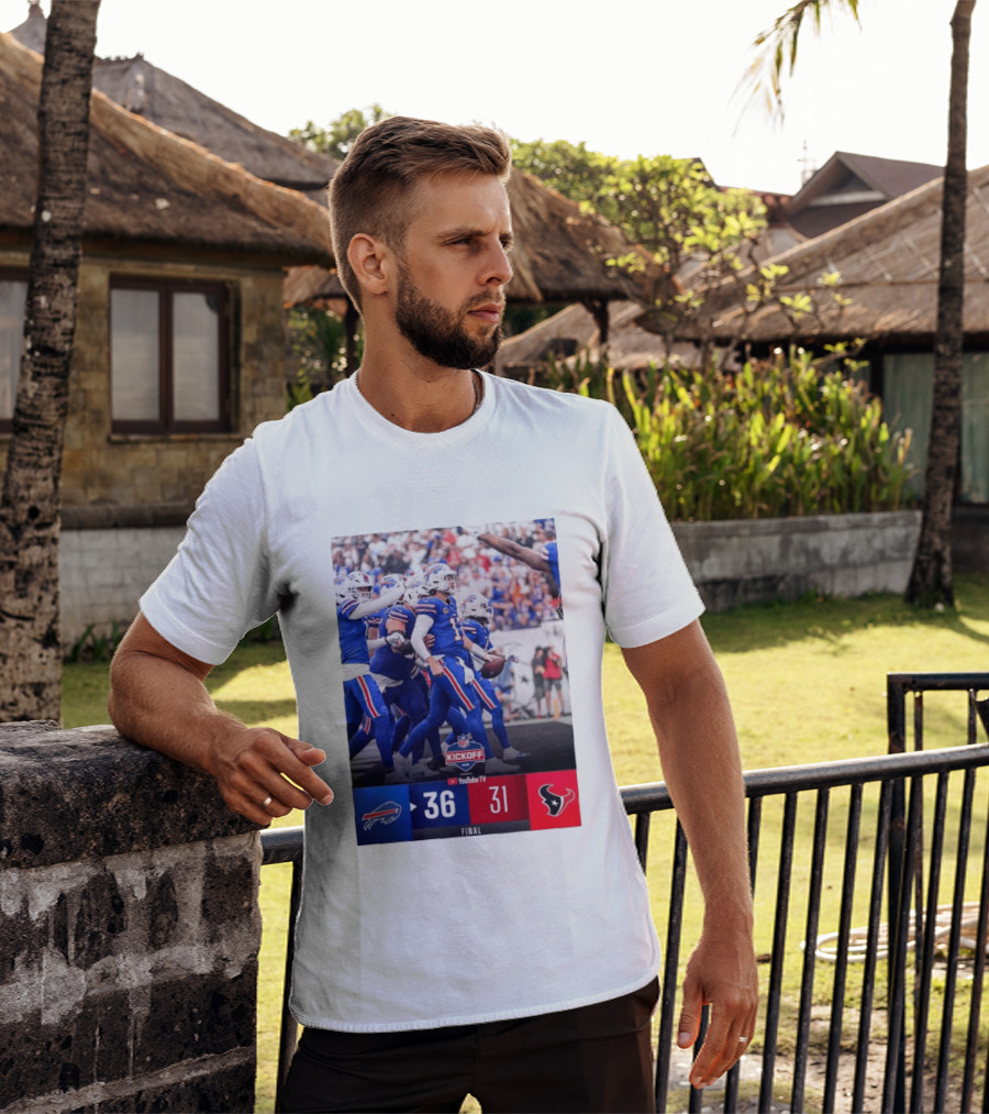 Buffalo Bills 36 31 Houston Texans NFL Kickoff Final Score Victory T-Shirt