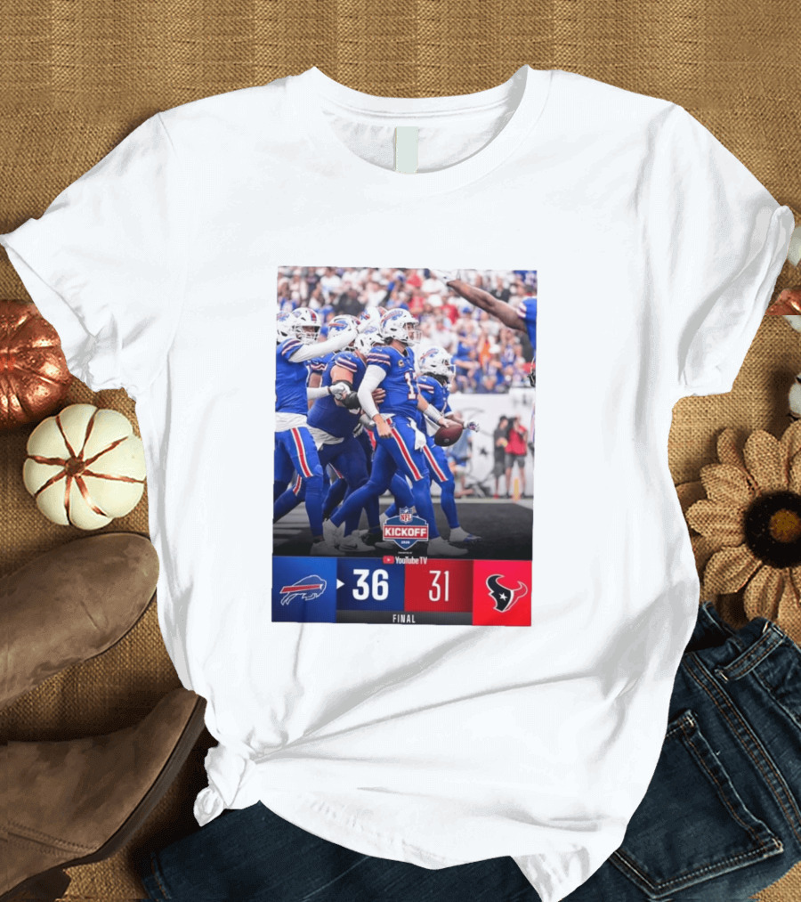 Buffalo Bills 36 31 Houston Texans NFL Kickoff Final Score Victory T-Shirt