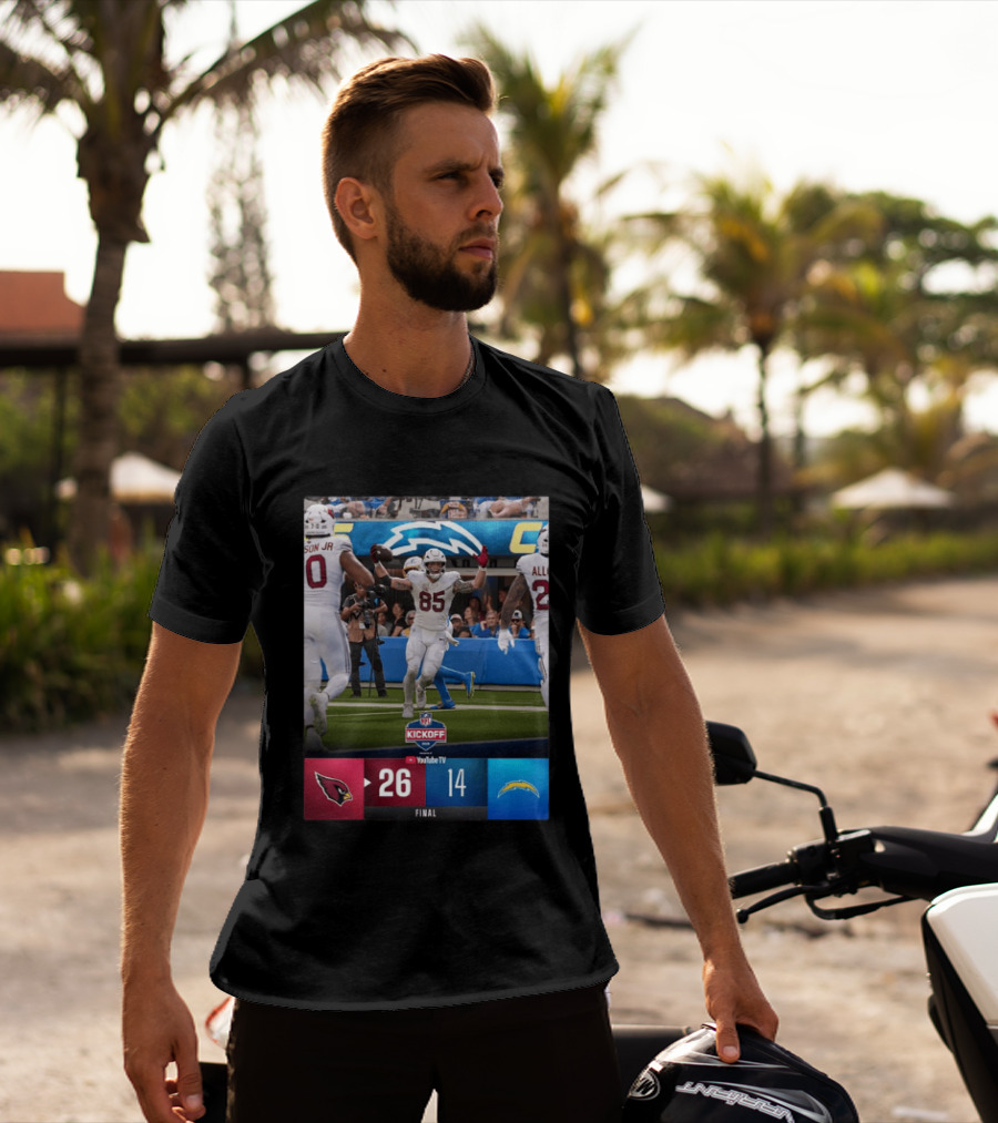 Arizona Cardinals 26 Vs Los Angeles Chargers 14 NFL Kickoff Final Score T-Shirt