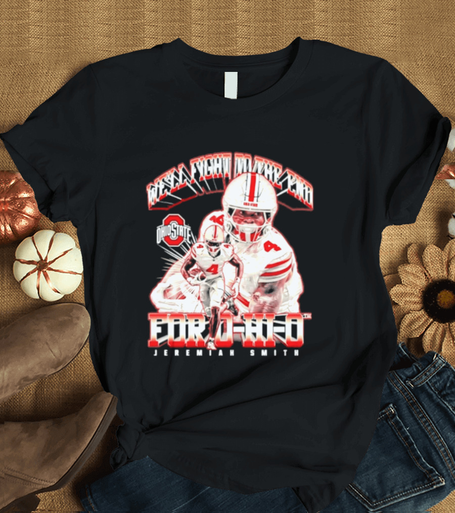 NCAA Ohio State Buckeyes Jeremiah Smith For O H I O We'll Fight To The End Player 4 T-Shirt