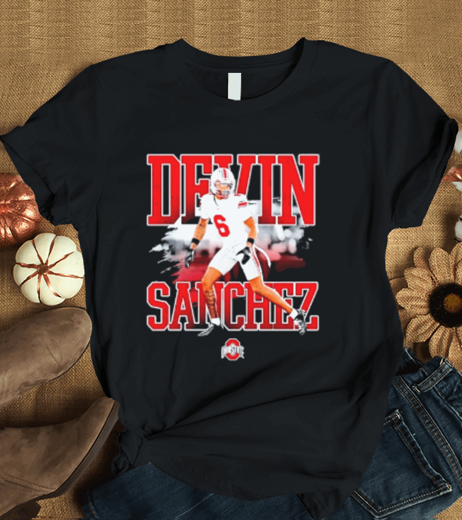 Devin Sanchez 6 Ohio State Buckeyes NCAA Player Football T-Shirt