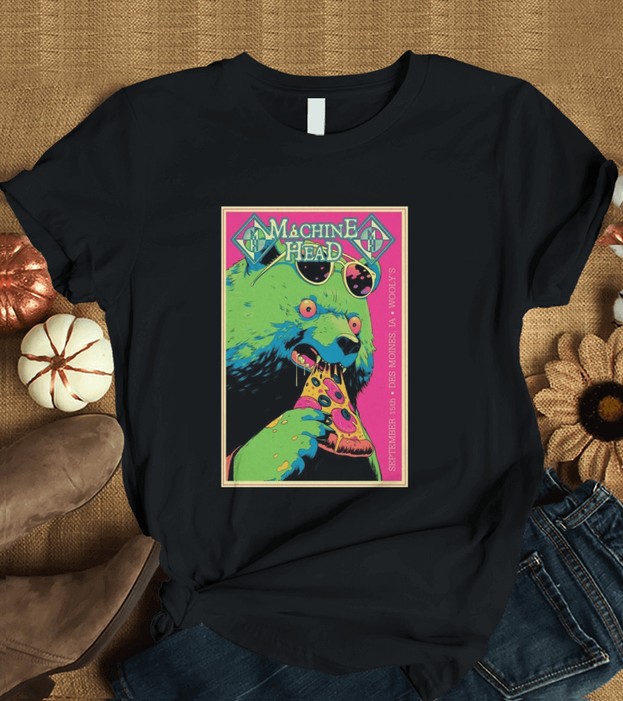 Machine Head Des Moines IA September 15 2026 Wooly's Bear Eating Pizza T-Shirt