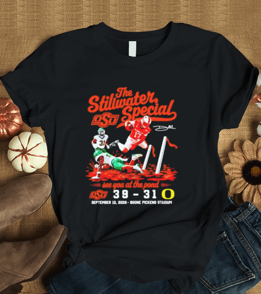 Oklahoma State Cowboys The Stillwater Special See You At The Pound 39 31 Oregon Football Victory September 11 2023 Boone Pickens Stadium T-Shirt