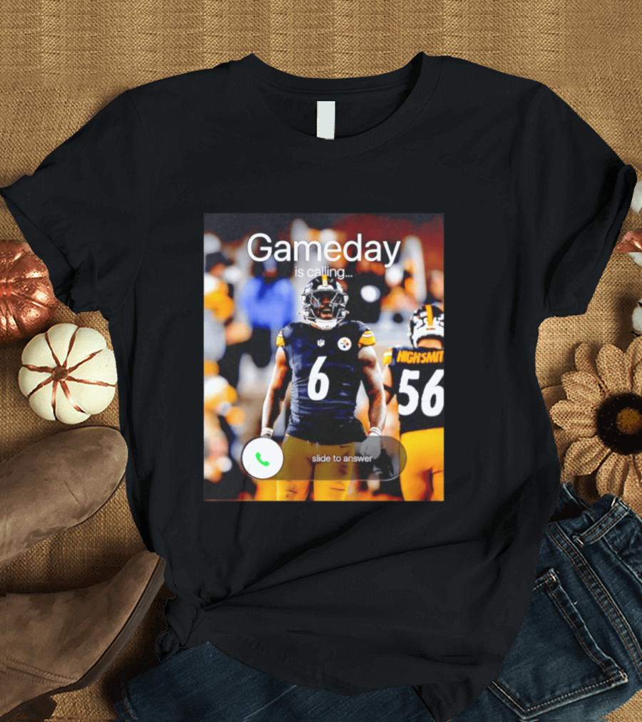 Gameday Is Calling Patrick Queen Pittsburgh Steelers Slide To Answer T-Shirt