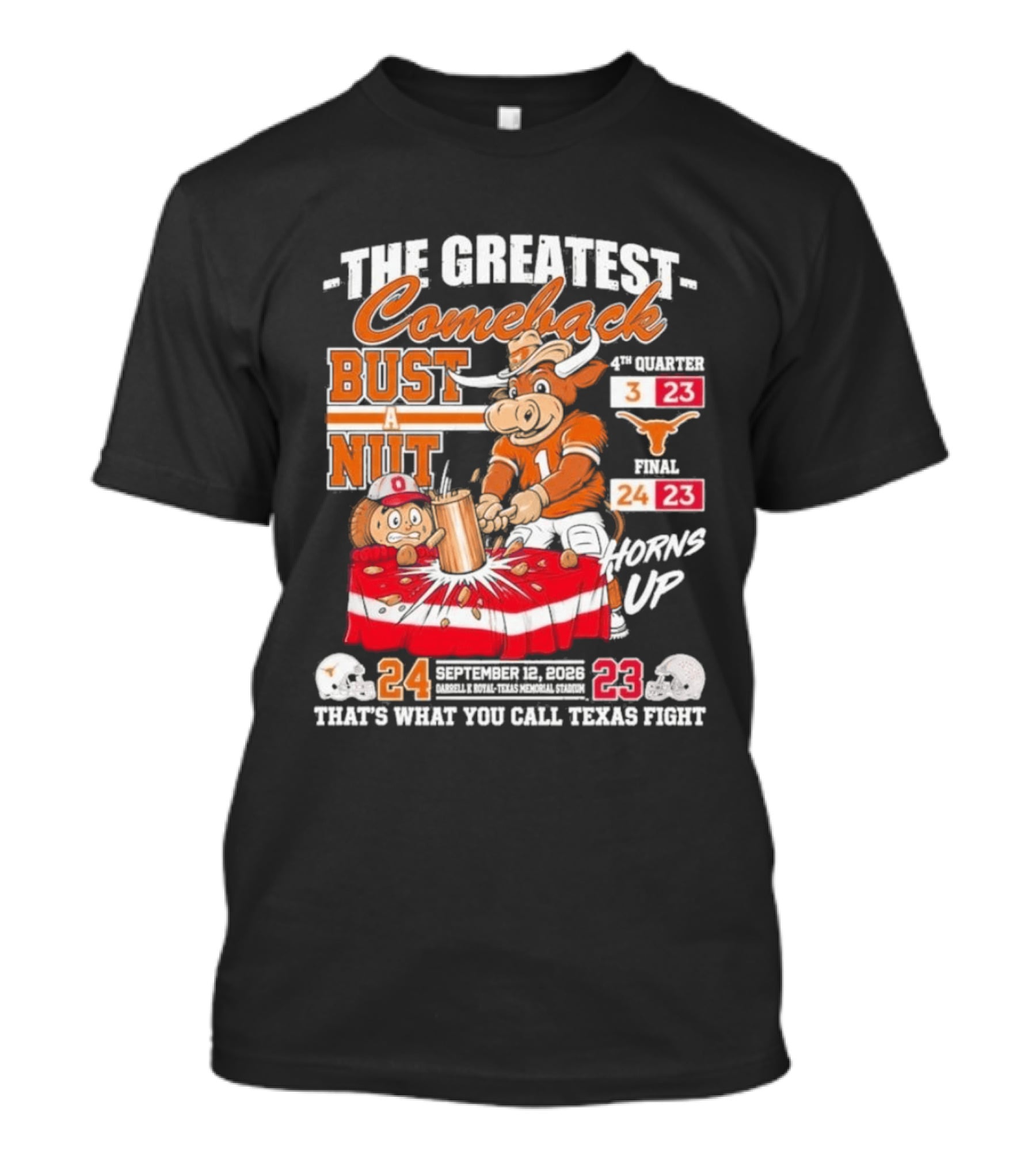 The Greatest Comeback Bust A Nut Horns Up September 3 2022 Texas Fight T-Shirt