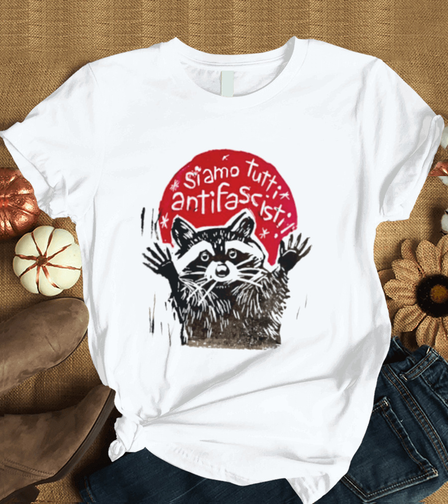 Siamo Tutti Antifascisti Raccoon Image T-Shirt