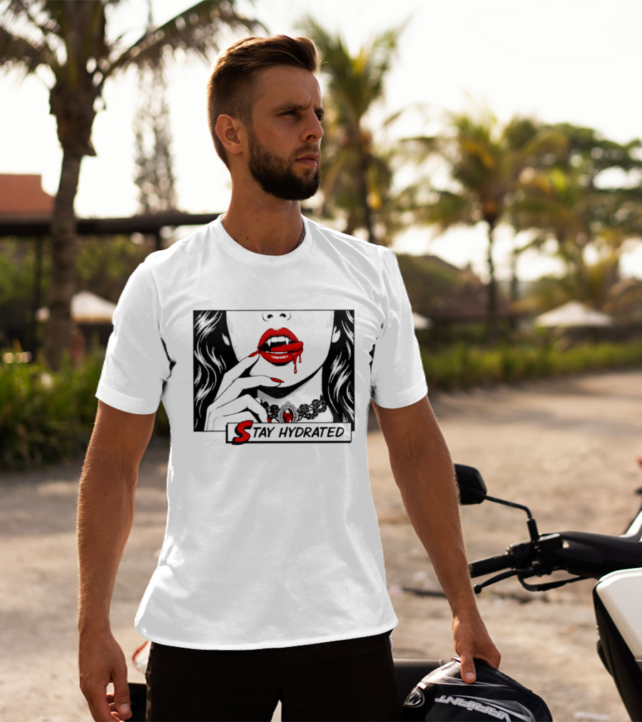 Stay Hydrated Vampire Lips Gothic Horror Dripping Red Lipstick T-Shirt