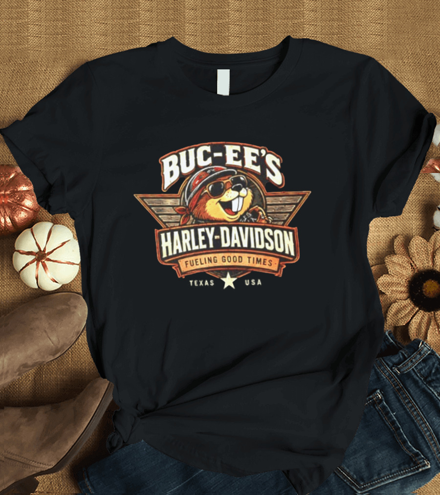 Buc Ee's Harley Davidson Fueling Good Times Texas Beavers Ride Further Great Roads T-Shirt