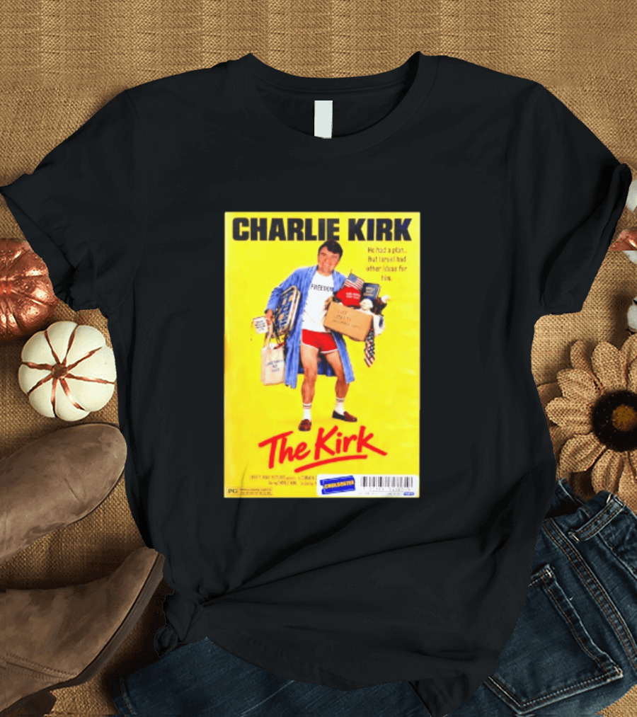 Charlie Kirk He Had A Plan But Israel Had Other Ideas For Him The Kirk Freedom T-Shirt