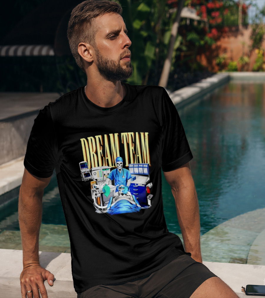 Dream Team Anesthesiologist Skeleton Anesthesia T-Shirt