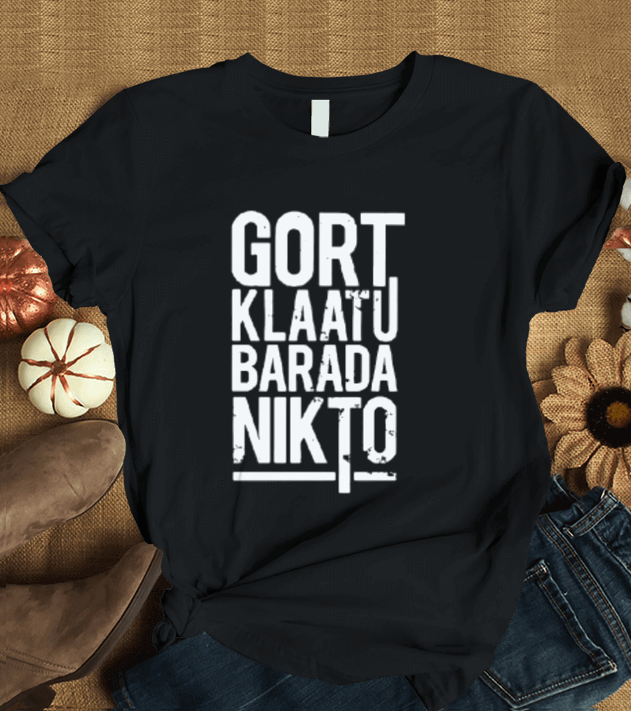 Gort Klaatu Barada Nikto The Day The Earth Stood Still Iconic Movie Phrase T-Shirt