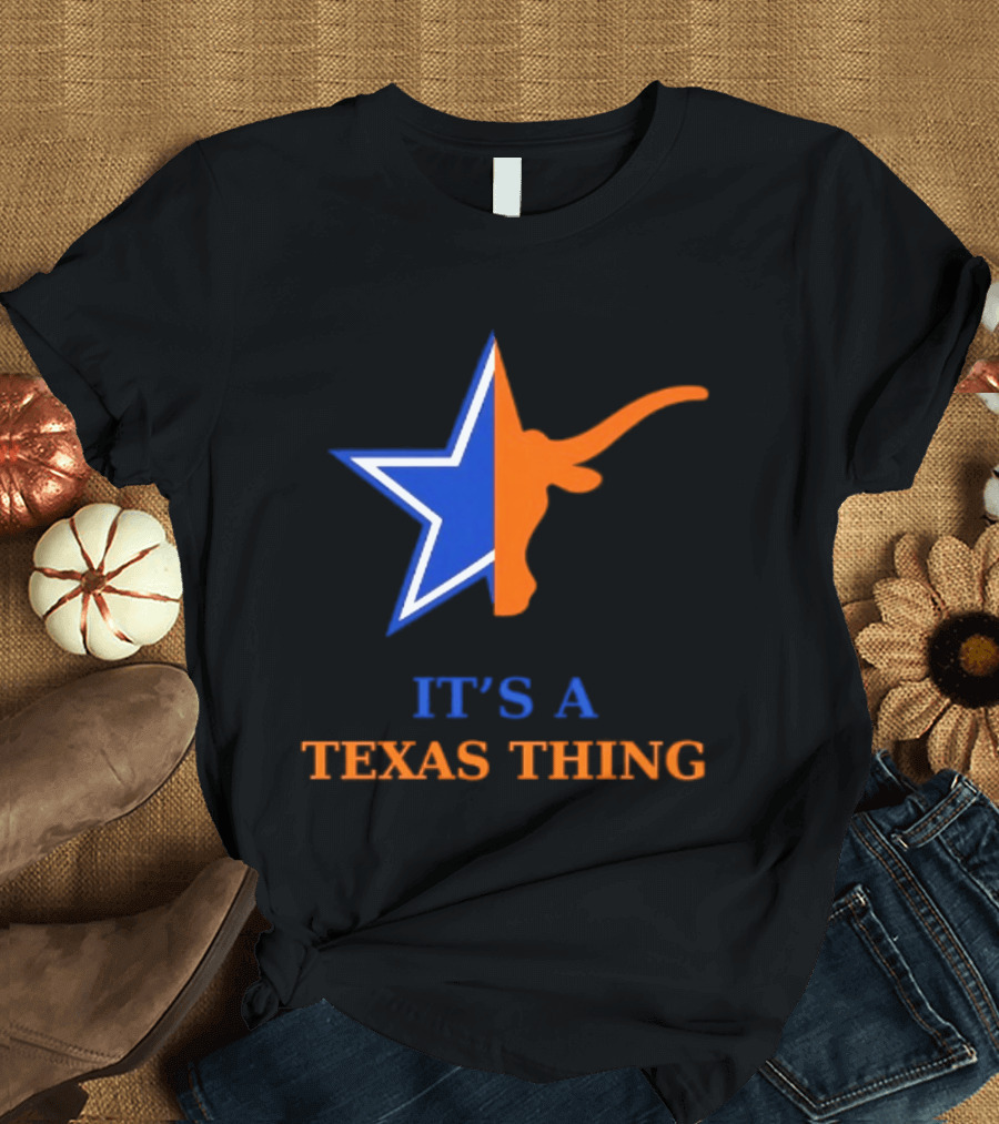 It's A Texas Thing Dallas Cowboys Longhorns Fusion T-Shirt