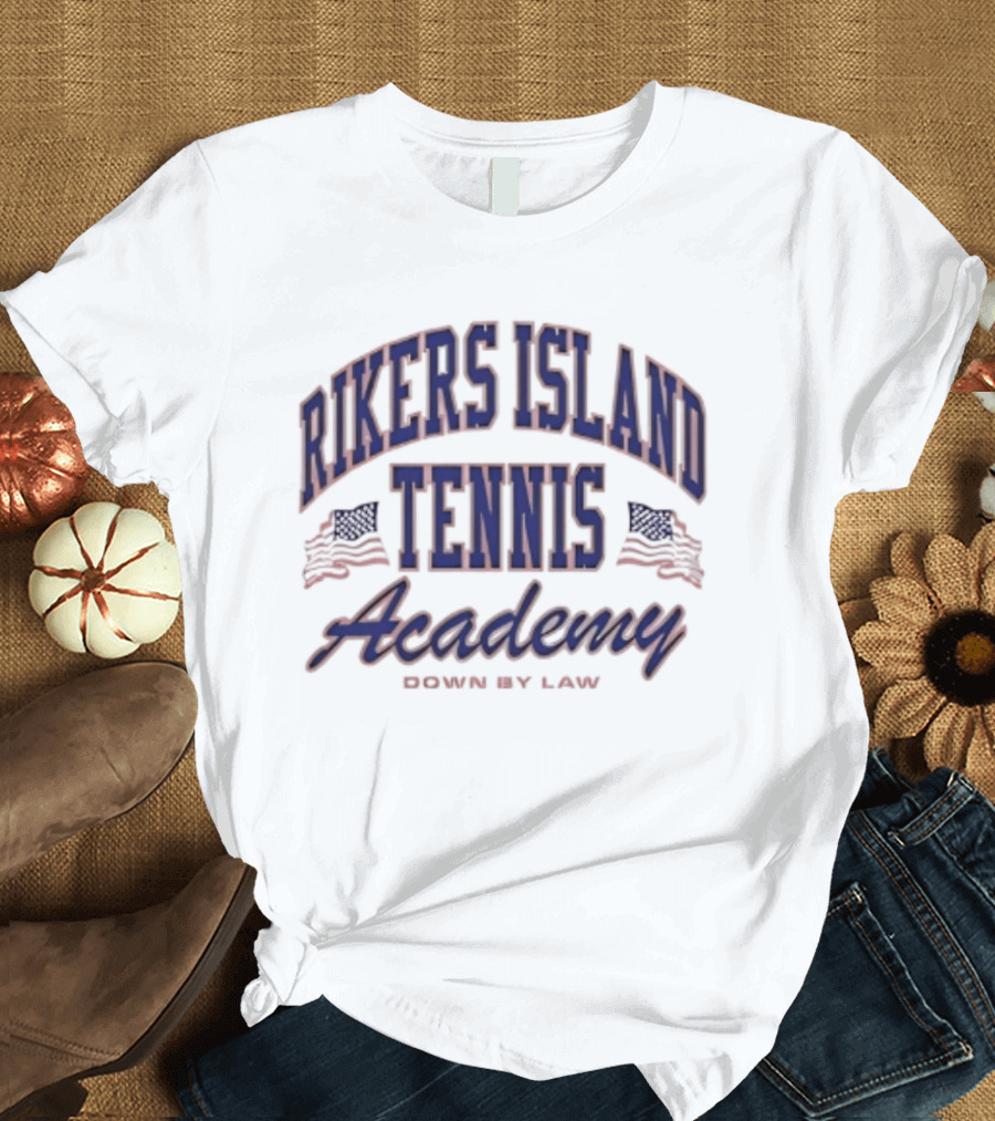 Rikers Island Tennis Academy Down By Law American Flags T-Shirt