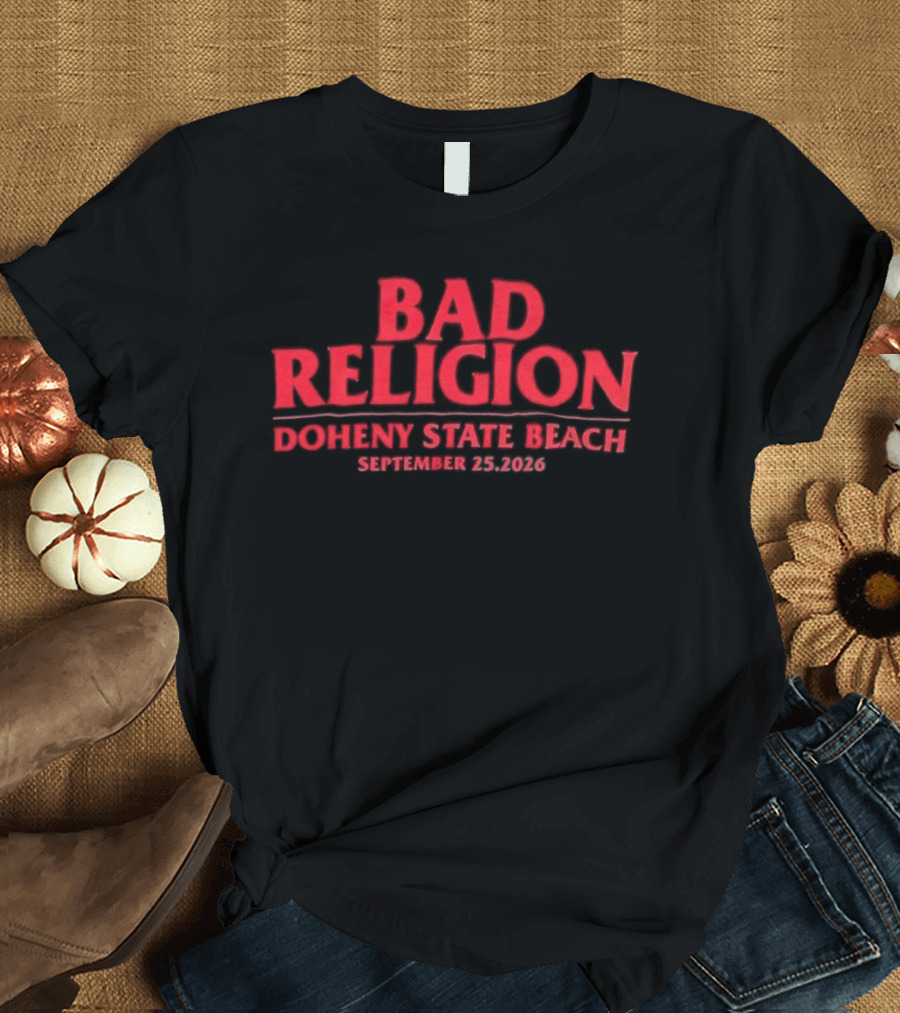 Bad Religion Doheny State Beach September 28 2026 Tour Surf The Waves Not The Crowd T-Shirt