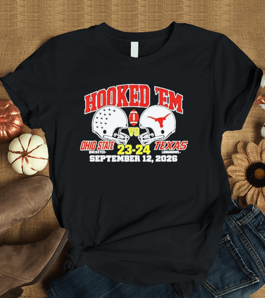 Hooked Em Ohio State Buckeyes Vs Texas Longhorns September 12 2026 23 24 Football T-Shirt